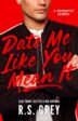 Review: Date Me Like You Mean It