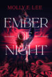 Author Molly E. Lee Talks Ember of Night & Shares Excerpt