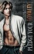 Exclusive Cover Reveal: Pledge Your Loyalty